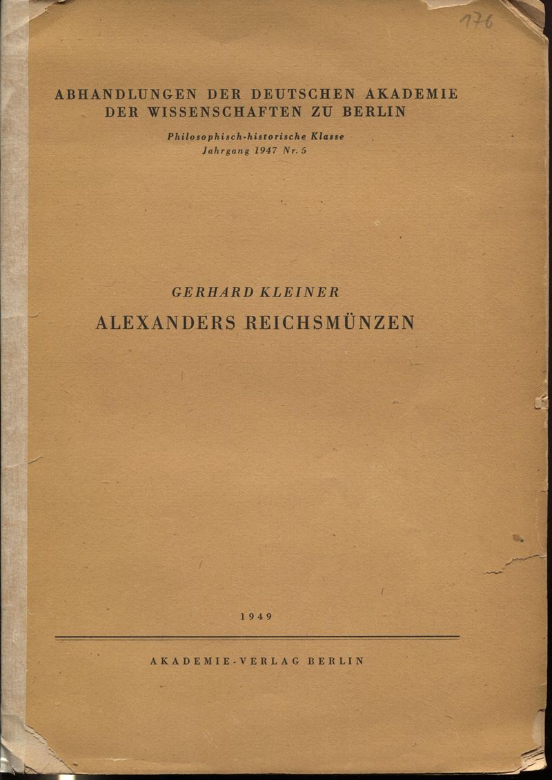 KLEINER G., Alexanders reichsmunze, Berlino 1949
