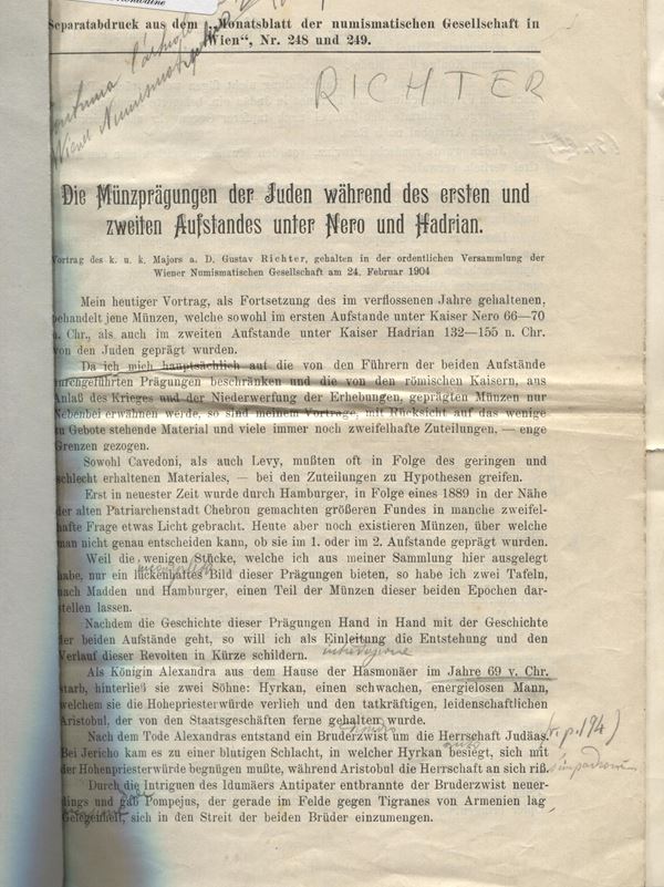 RICHTER – Die Munzpragungen der Juden wahrend des ersten und zweiten Aufstandes unter Nerone und Hadrian. Vienna, 1904. Pp. 12 + 2 tavv. Appunti in matita nel testo. ril cartoncino, interno buono stato, molto raro.