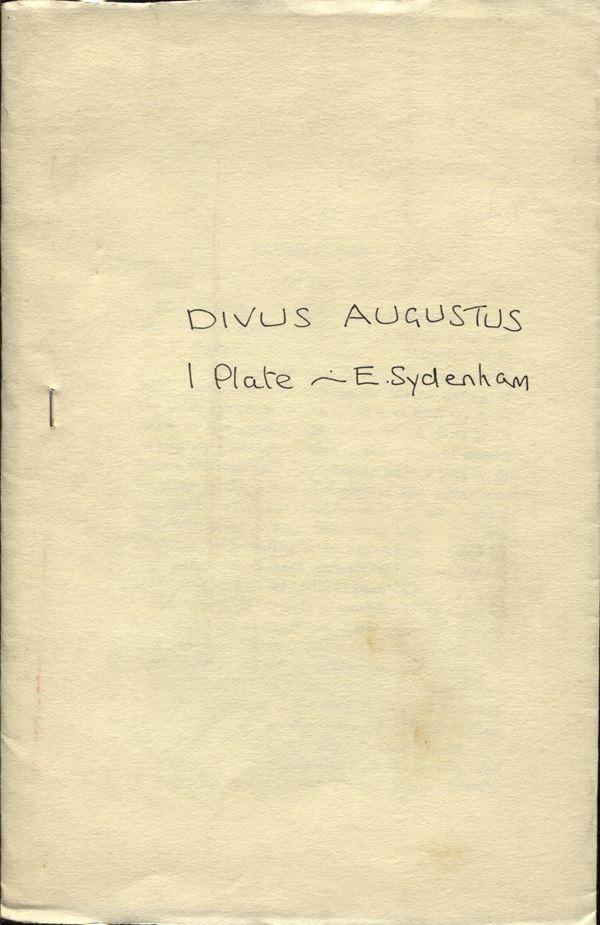 SYDENHAM  E. A. – Divus Augustus. London, s.d. pp. 257 – 278, tavv. 1. Ril. Muta, buono stato.