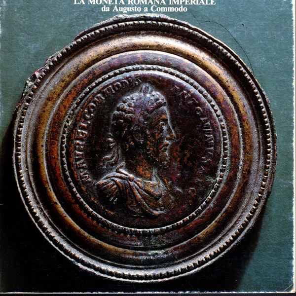 PANVINI ROSATI  Franco -  La moneta romana imperiale da Augusto a Commodo.  Bologna, 1981.  Pp. 157, tavole e illustrazioni  nel testo. 530 monete descr.e ill. ril ed buono stato, ottima documentazione.