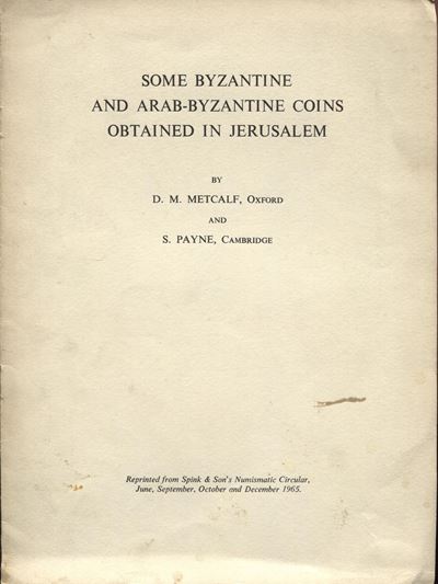 Metcalf D.M. e Payne S., Alcune monete bizantine e arabo-bizantine ottenute a Gerusalemme