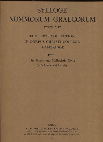 SYLLOGE NUMM. GRAECORUM, Volume VI. La collezione Lewis, Corpus Christi College, Cambridge, Londr...