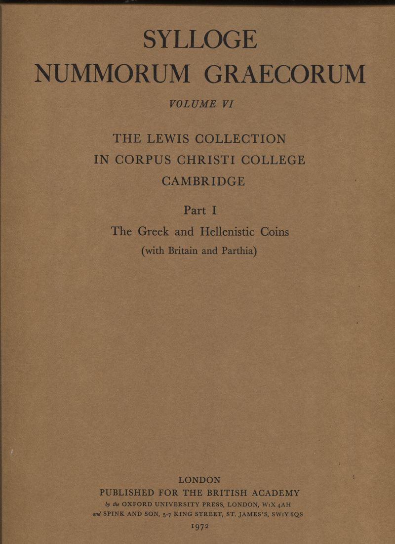 SYLLOGE NUMM. GRAECORUM, Volume VI. La collezione Lewis, Corpus Christi College, Cambridge, Londr...