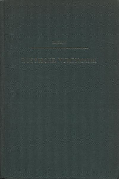 Kaim R., Russische Numismatik