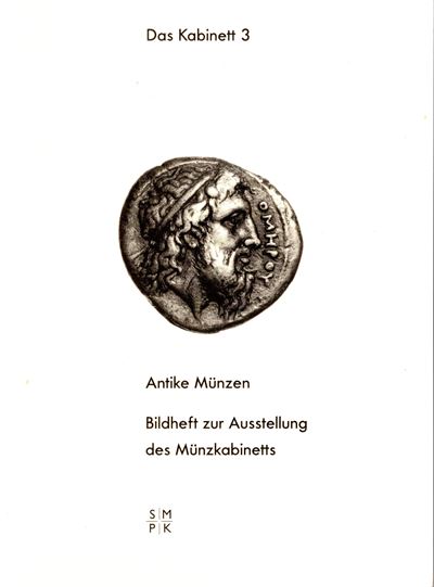DIETRICH-SCHULTZ Hans, Antike Münzen: Catalogo dell'Esposizione del Gabinetto Numismatico nella C...