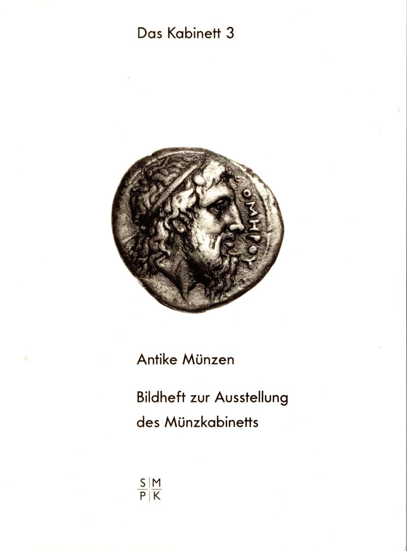 DIETRICH-SCHULTZ Hans, Antike Münzen: Catalogo dell'Esposizione del Gabinetto Numismatico nella C...
