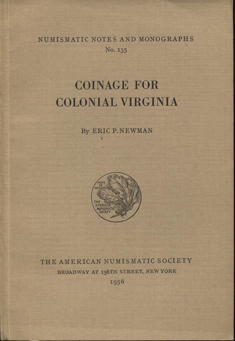 NEWMAN E. P., Coinage for Colonial Virginia - N.N.A.M. 135