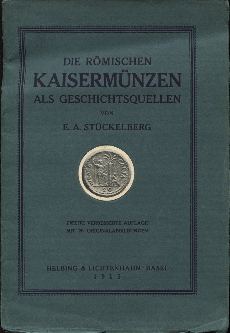 Stuckelberg E. A., Die römischen Kaisermünzen als Geschichtsquellen