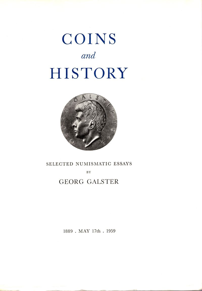 Galster, Coins and History: Selected Numismatic Essays