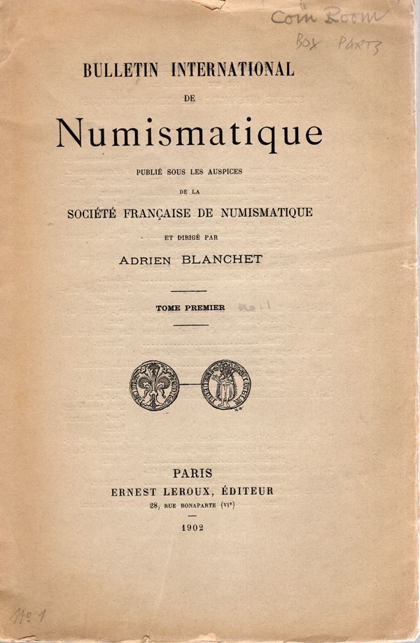AA.-VV. - Bulletin International de Numismatique. Tome premier N 1.  Paris, 1902. pp, 36, illustrazioni nel testo. brossura editoriale, intonso, buono stato.