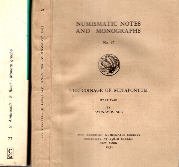 SYDNEY P. NOE - AMBROSOLI Solone. The coinage of Metapontum II part. 1931 - Monete greche, Milano, 1979. lotto di 2 volumi. buono stato.