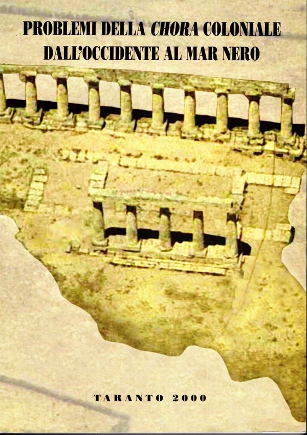AA.-VV. - Problemi della CHORA coloniale dal'Occidente al mar Nero. Napoli, 2001. Atti del quarantesimo Convegno di studi sulla Magna Grecia. Pp. 487 - 1064. illustrazioni nel testo. rilegatura editoriale, ottimo stato.
