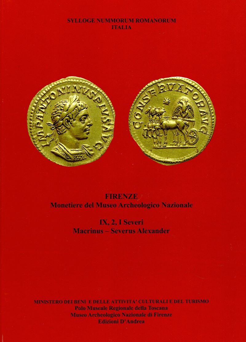 A.A.V.V. – Sylloge Nummorum Romanorum Italia. vol. IX. 2. Firenze Monetiere del Museo Archeologic...