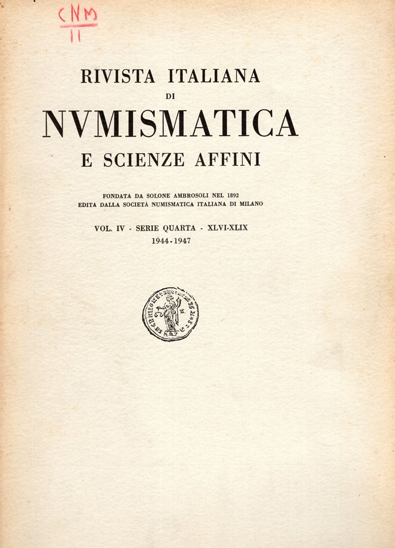 AA. - VV. - Rivista Italiana di Numisamtica 1944-1947. Milano, 1947.