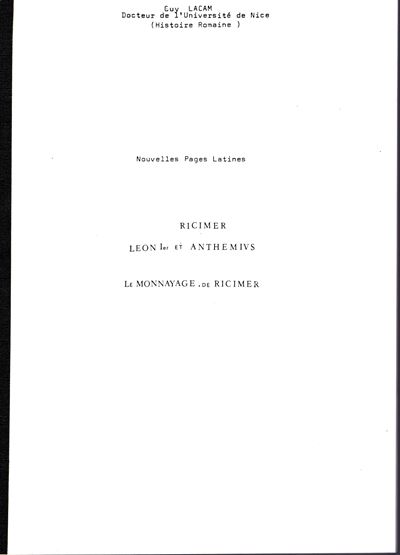 LACAM GUY, Ricimer, Leon et Anthemivs. Le monnayage de Ricimer