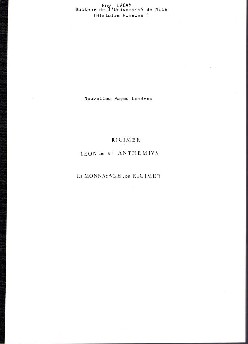 LACAM GUY, Ricimer, Leon et Anthemivs. Le monnayage de Ricimer