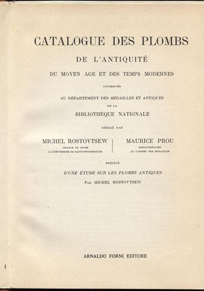 ROSTOWTZEW M. e PROU M., Catalogue des Plombs de l'antiquité du moyen age et des temps modernes