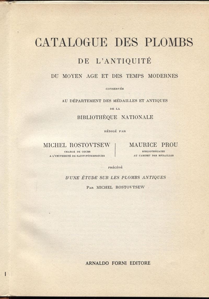 ROSTOWTZEW M. e PROU M., Catalogue des Plombs de l'antiquité du moyen age et des temps modernes