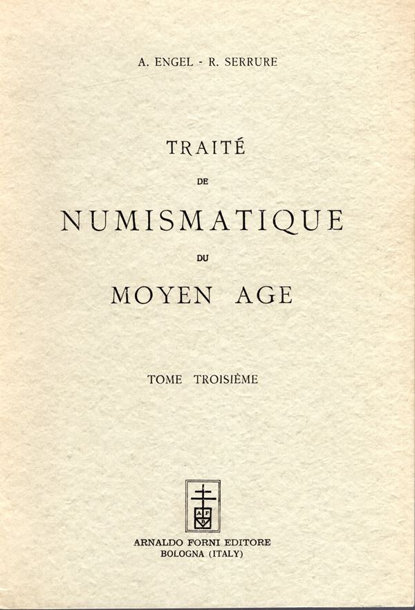 ENGEL A. – SERRURE R. – Traite de numismatique du moyen age. Bologna, 1964. tome troisieme. Pp. 945, 1459, illustrazioni 1456- 1968. brossura ed. ottimo stato.