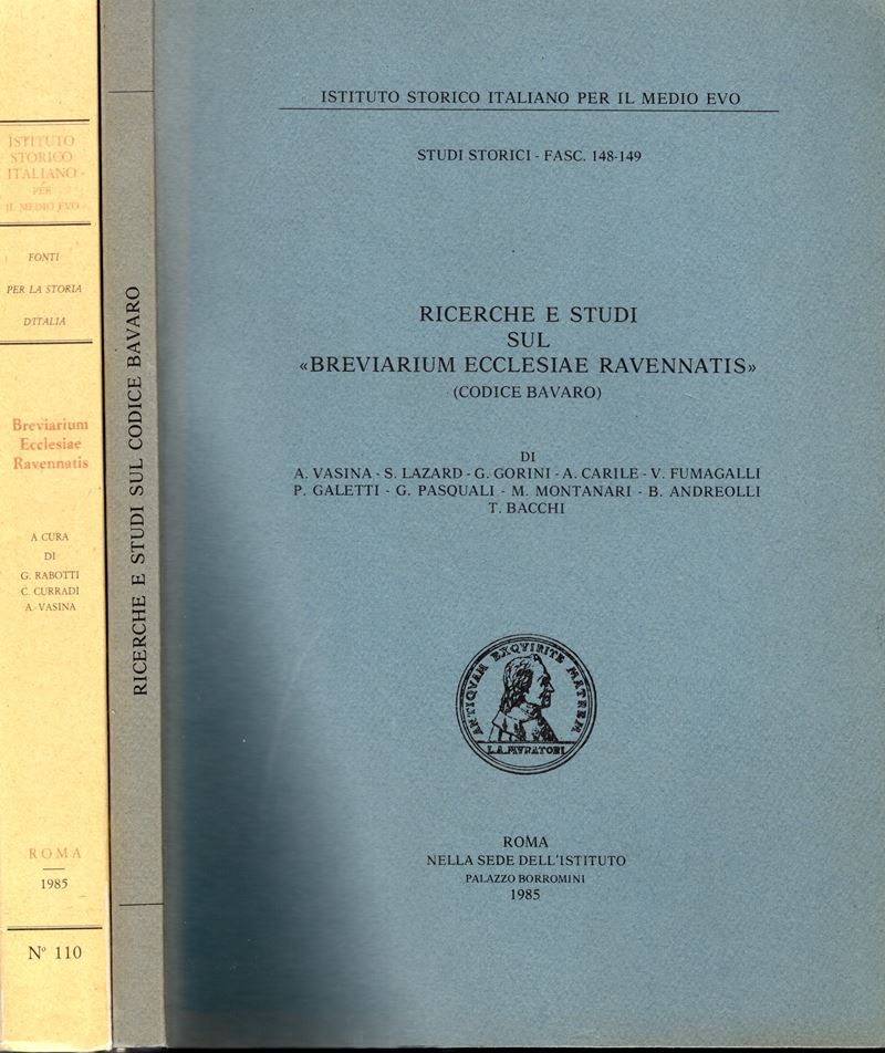 AA.-VV. - Breviarium ecclesiae ravennatis ( Codice Bavaro) secoli VII - X. + Ricerche e studi sul...