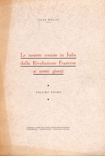 Rinaldi O., Le monete coniate in Italia dalla rivoluzione Francese ai giorni nostri