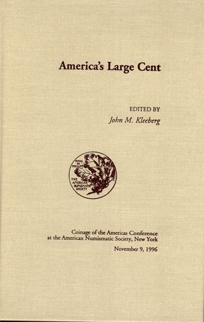 KLEEBERG John M., America's Large Cent