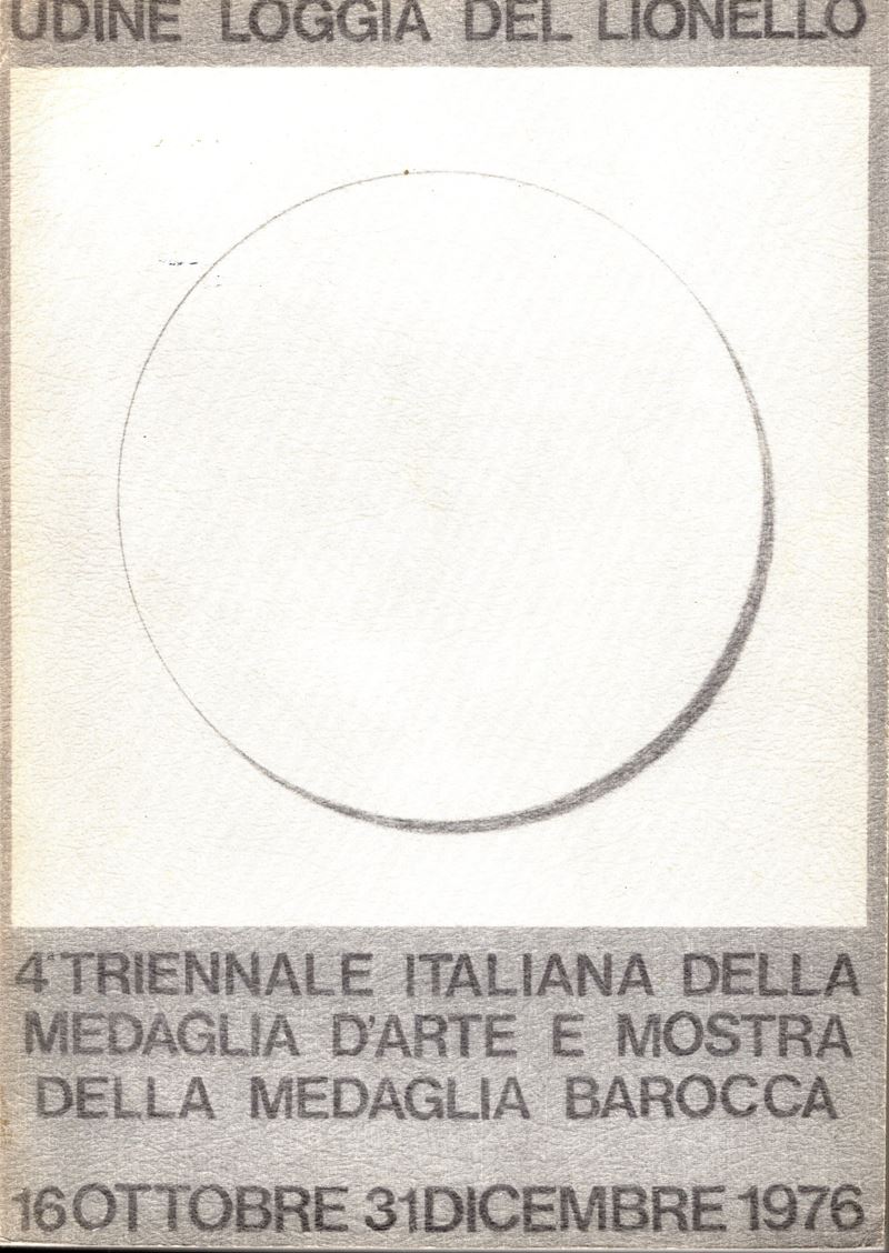 A.A.V.V. 4 Triennale italiana della medaglia d’arte e mostra della medaglia barocca 16 ottobre-31...