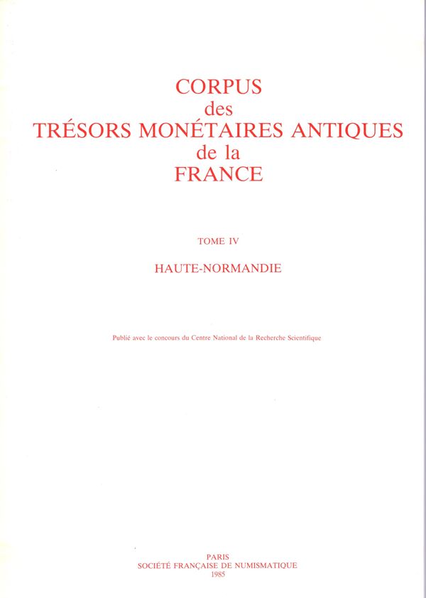 AA.-VV. -  Corpus des tresor monetaires antiques de la France. Tome IV Paris,1985. pp 123, 4 carte. Rilegatura ed. ottimo stato.
