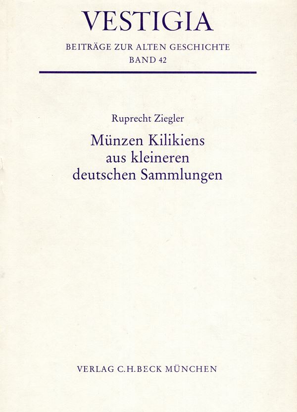 ZIEGLER  Ruprecht. Munzen Kilikiens aus kleineren deutschen sammlungen. Munchen, 1988. pp. viii - 194,  tavv. 72 + 1 carta. Rilegatura ed. ottimo stato. importante e ricercato lavoro di numismatica greco-imperiale.