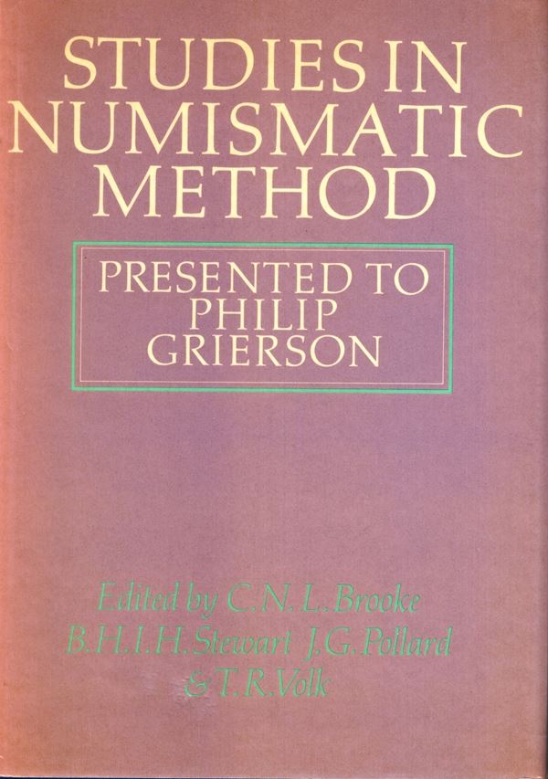 AA. - VV. - Studies in Numismatic Method. Presented to Philip Grierson. Cambridge, 1983. pp xxx - 337, tavole e illustrazioni nel testo. rilegatura ed. ottimo stato. importanti contributi di autorevoli studiosi.