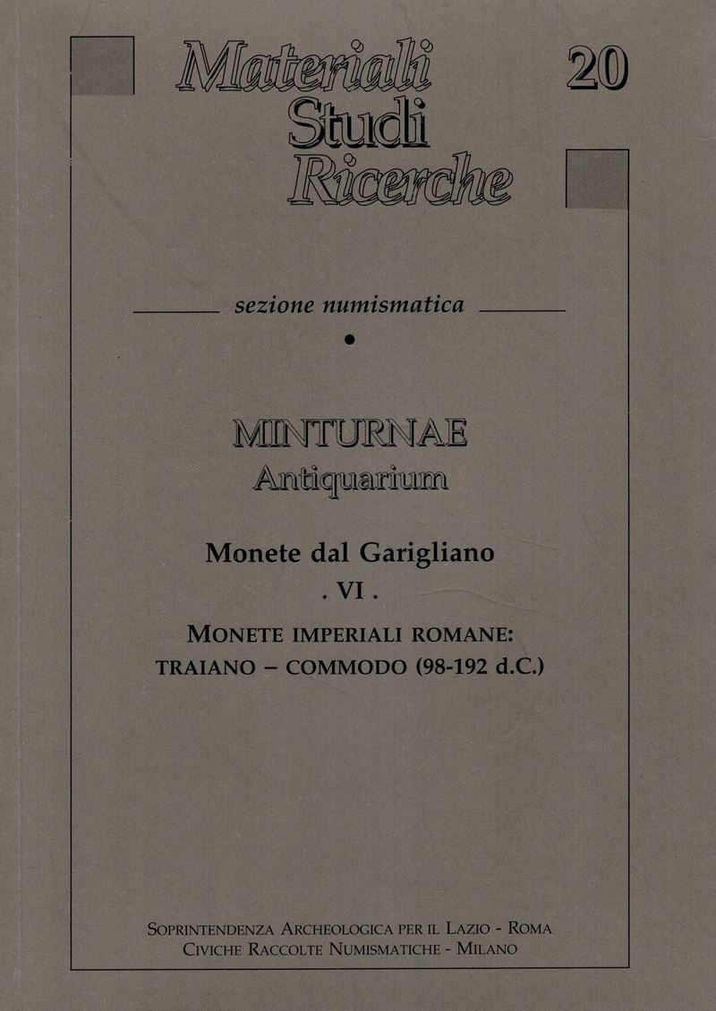 CATALLI Fiorenzo - BELLINI Giovanna Rita. - Monete dal Garigliano VI. Monete imperiali romane: Tr...