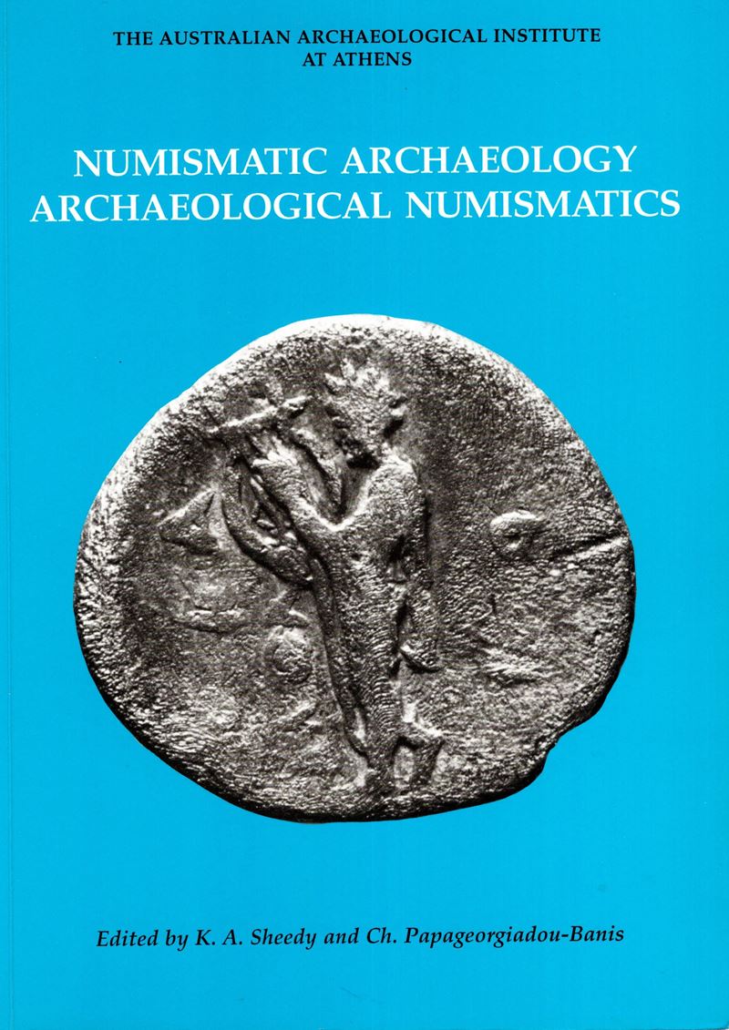 AA.-VV. - Numismatic Archaeology. Oxford, 1997. pp. vii - 147, tavv. 18 + illustrazioni nel testo...