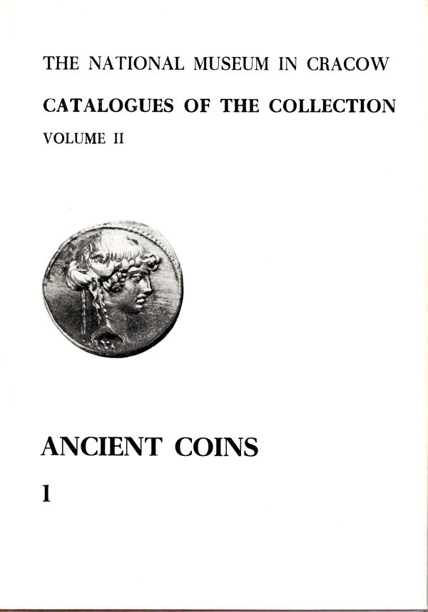 MORAWIECKI Leslaw - HACKENS Tony - SKOWRONEK Stefan. - The National Museum in Cracow. Catalogues of the collection Vol. II. Ancient coins 1. Cracow, 1982.  pp 87,  tavv. 34. rilegatura ed. ottimo stato, raro e importante. descrive 370 monete repubblicane.
