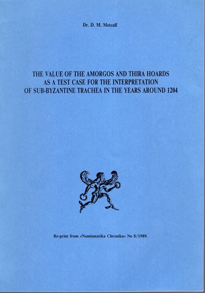 METCALF, The Value of the Amorgos and Thira Hoards as a Test Case for the Interpretation of Sub-B...
