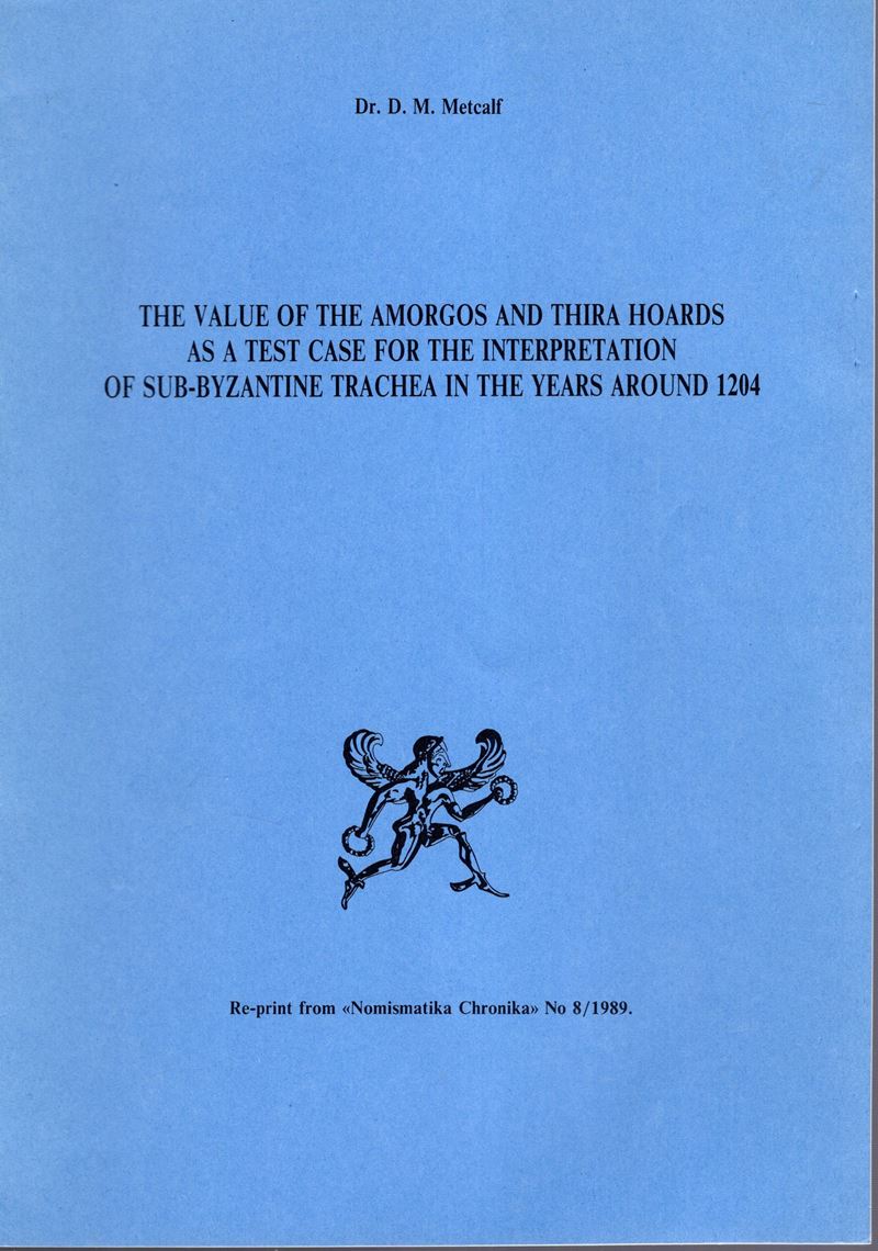 METCALF, The Value of the Amorgos and Thira Hoards as a Test Case for the Interpretation of Sub-B...