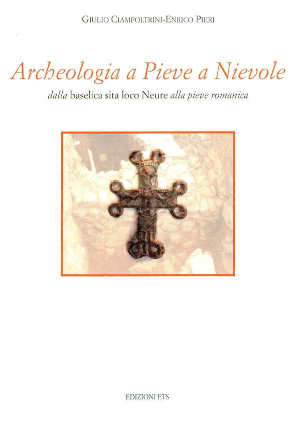 CIAMPOLINI Giulio - PIERI Enrico. - Archeologia a Pieve a Nievole dalla basilica sita loco Neure alla pieve romanica. Pisa, 2003.  pp 81, tavole e illustrazioni nel testo a colori e b\n. rilegatura editoriale, ottimo stato. contiene un lavoro di Saccocci sulle monete veneziane e pavesi ritrovate.