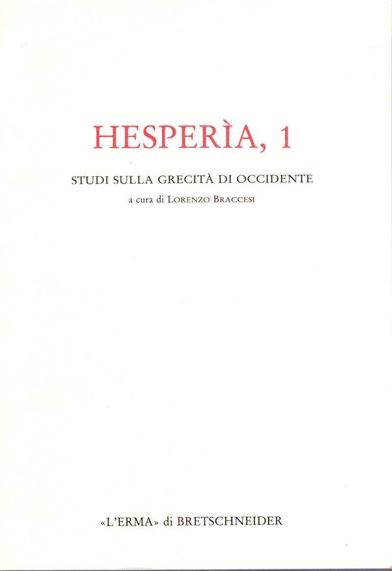 AA.-VV. - HESPERIA, 1 Studi sulla grecità di Occidente. Roma, 1990. pp 138, rilegatura editoriale...