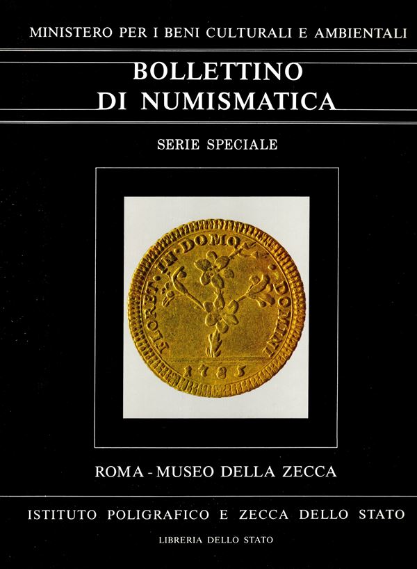 BALBI DE CARO Silvana - Roma, Museo della zecca: le monete dello Stato Pontificio. Roma, 1984. pp 169, tavole 18 a colori + 460 monete descritte e illustrate da Sisto IV a Pio IX. Rilegatura editoriale, ottimo stato.