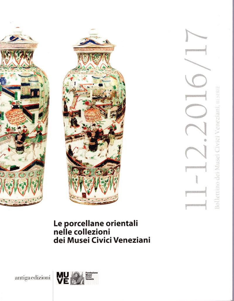 AA.-VV.- Bollettino dei Musei Civici Veneziani. 11\12 - 2016\17. pp 179, centinaia di illustrazio...