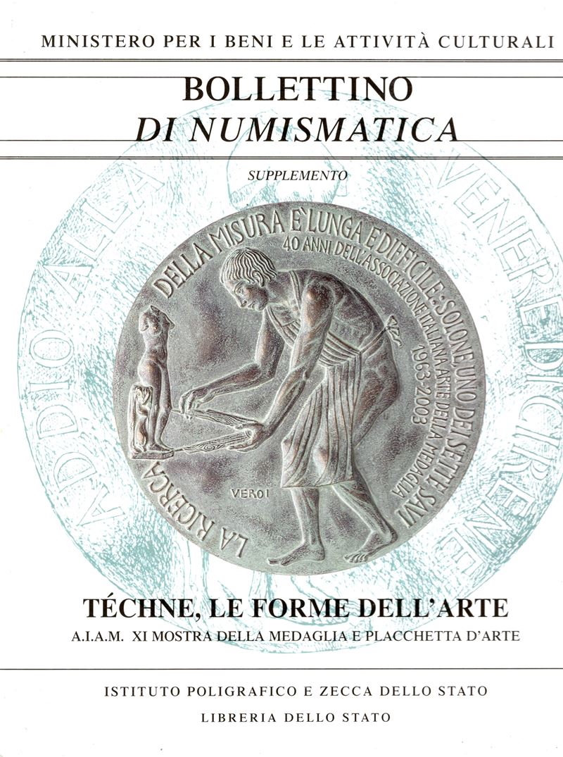 AA.-VV. - A.I.A.M. XI. Mostra della medaglia e placchetta d'arte. Téchne, le forme dell'arte. Rom...