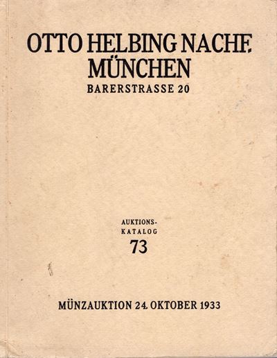 HELBING O., Catalogo d'asta 73 - Monete, Milano e Papato, Monaco, 24 Ottobre 1933