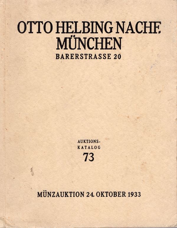 HELBING  O. –NACH. -  Auktion 73. Munchen, 24, Oktober, 1933. . Im aufrtrage des Furstilich Furstenbergischen Munzkabinetts. Pp. 144,  nn. 2353, tavv. 27. Ril. ed. buono stato, lista prezzi valutazioni, importante serie italiana milanese e papale, ottima anche la serie di medaglie e placchette. Rossi,909