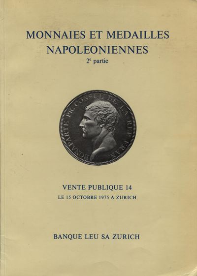 LEU BANQUE SA, Monnaies et Médailles Napoléoniennes, 2e Partie