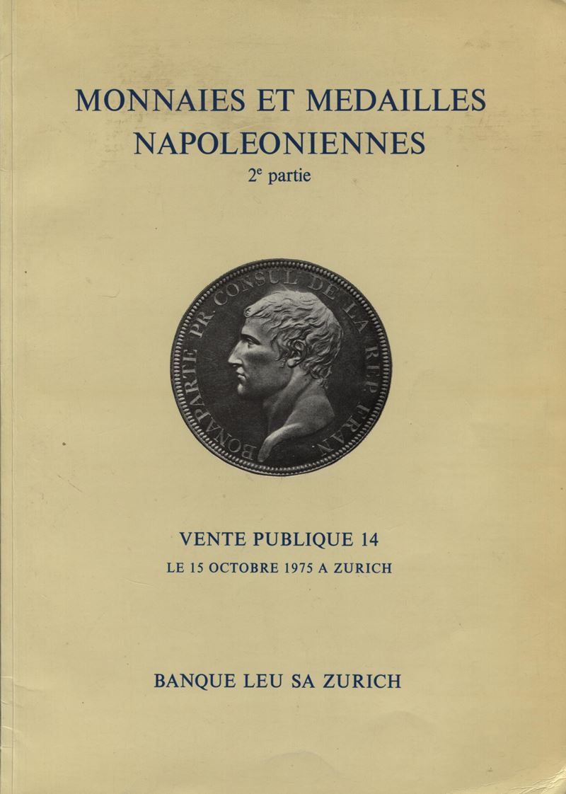 LEU BANQUE SA, Monnaies et Médailles Napoléoniennes, 2e Partie