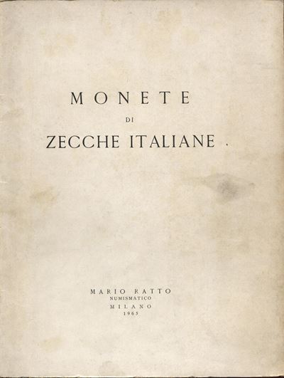 RATTO, Monete di zecche italiane - Milano, 1-2-3 aprile 1965