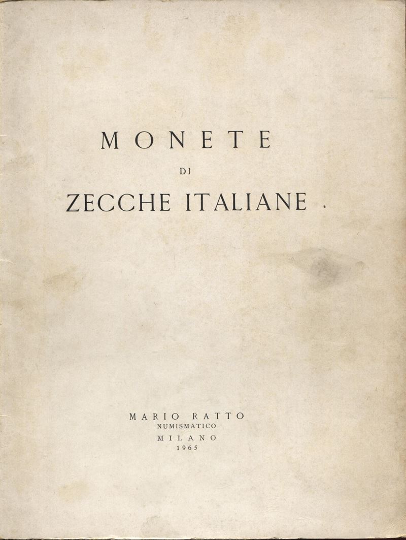 RATTO, Monete di zecche italiane - Milano, 1-2-3 aprile 1965