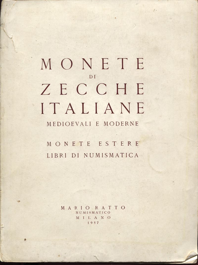 RATTO M., Monete di zecche italiane medioevali e moderne, Milano, 23-25 Maggio 1957