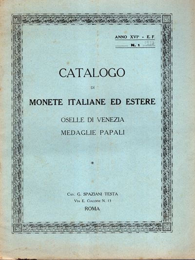 SPAZIANI TESTA G., Roma, Listino n. 1, 1938 - Catalogo di monete italiane ed estere, Oselle venez...