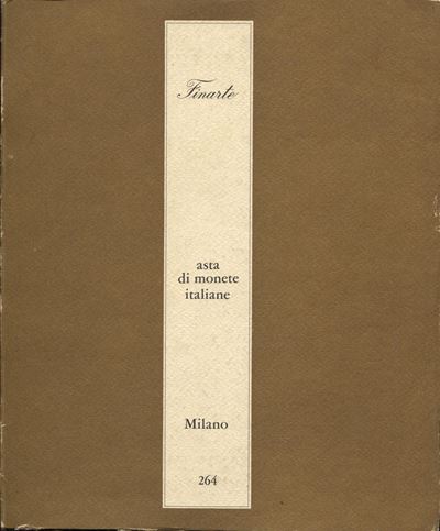 FINARTE, Asta 264. Catalogo di monete italiane, Milano, 24 Giugno 1977