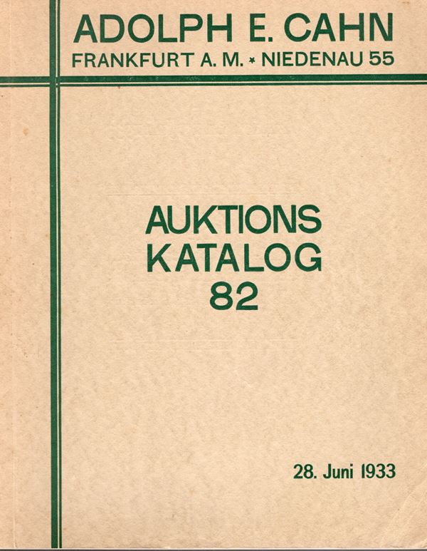 CAHN E.  A. -  Katalog, 82. Frankfurt am Main, 28 – Juni, 1933. I Bedeutende sammlung von Orden und Ehrenzeichen, II Sammlung von munzen des mitterlalters, von munzen medaillen und goldpragung der neuzeit. pp. 113,  nn. 2554,  tavv. 12. Ril. ed lista prezzi val. buono stato, raro. Rossi, 543